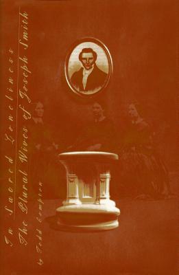 Image for In Sacred Loneliness : The Plural Wives of Joseph Smith