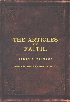 Articles of Faith: (An exact photomechanical reproduction of the first edition)