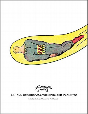 I Shall Destroy All The Civilized Planets!