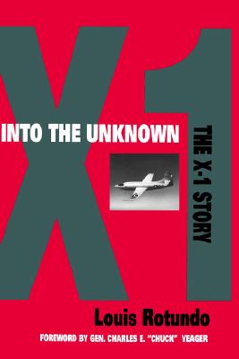 Into the Unknown: The X-1 Story