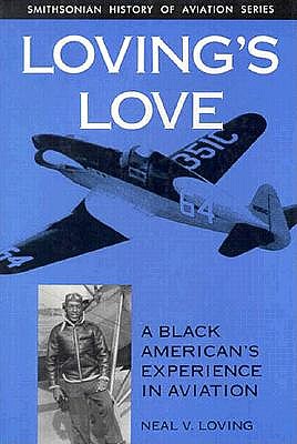 Image for Lovings Love: A Black American's Experiences in Aviation Lovings Love: A Black American's Experiences in Aviation
