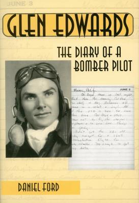 Glen Edwards: The Diary of a Bomber Pilot