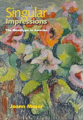 Singular Impressions: The Monotype in America