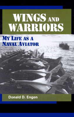 Wings and Warriors : My Life As a Naval Aviator