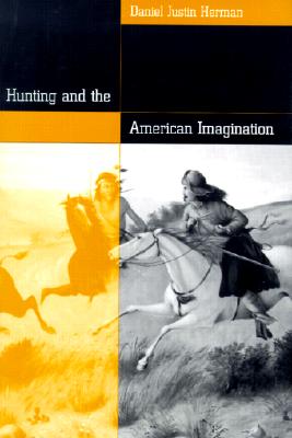 HUNTING & AMERICAN IMAGINATION