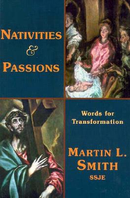 Nativities & Passions: Words for Transformation
