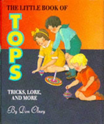 The Little Book of Tops: Tricks, Lore, and More/Book and Top