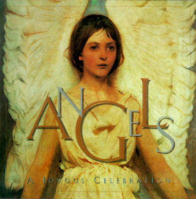 Angels: A Joyous Celebration