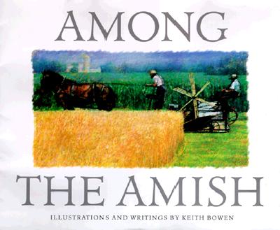 Among the Amish: Drawings and Writings