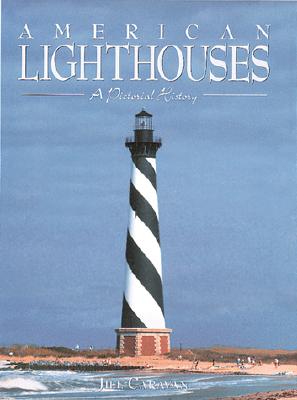 Image for American Lighthouses: A Pictorial History