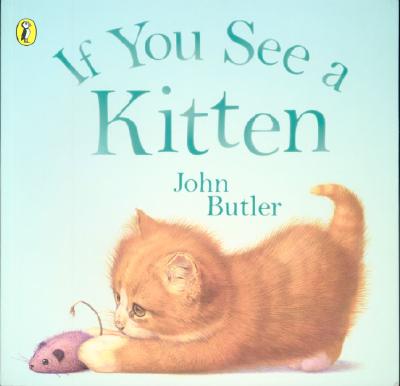 Image for If You See a Kitten If You See a Kitten