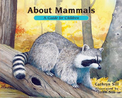 Image for About Mammals: A Guide for Children About Mammals: A Guide for Children