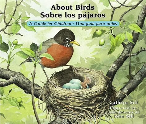 Image for About Birds / Sobre los pjaros: A Guide for Children / Una gua para nios (About, 17) About Birds / Sobre los pjaros: A Guide for Children / Una gua para nios (About, 17)