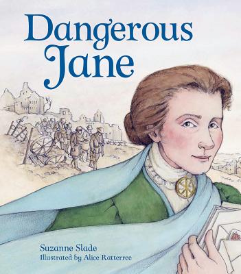 Image for DANGEROUS JANE: THE LIFE AND TIMES OF JANE ADDAMS, CRUSADER FOR PEACE