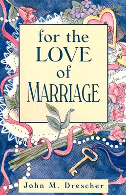 For the Love of Marriage
