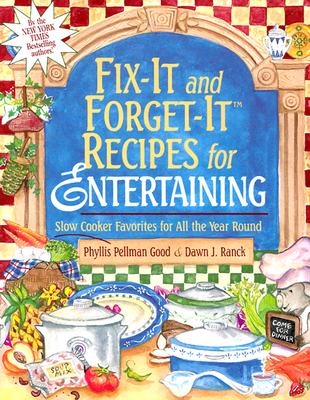 Image for Fix-It and Forget-It Recipes for Entertaining: Slow Cooker Favorites for All the Year Round