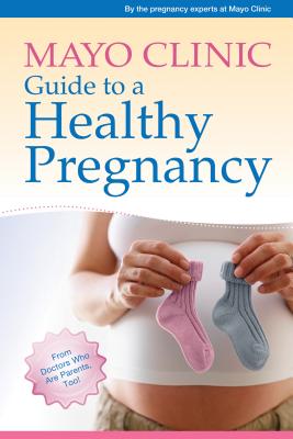 Image for Mayo Clinic Guide to a Healthy Pregnancy