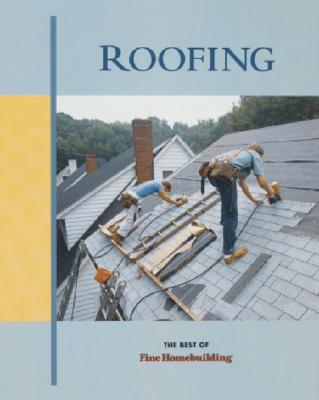 Image for Roofing (Best of Fine Homebuilding Series) Roofing (Best of Fine Homebuilding Series)