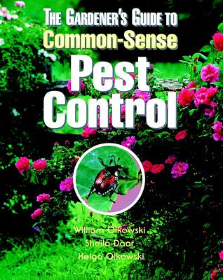 Image for The Gardener's Guide To Common-Sense Pest Control The Gardener's Guide To Common-Sense Pest Control