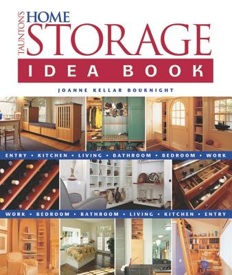 Taunton's Home Storage Idea Book