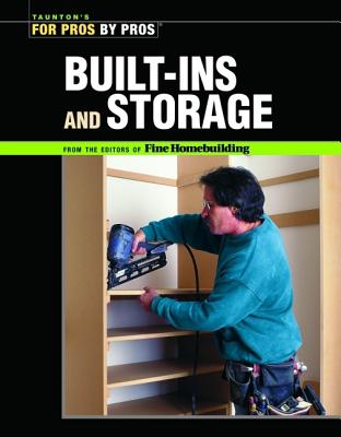 Image for Built-Ins and Storage (For Pros by Pros)