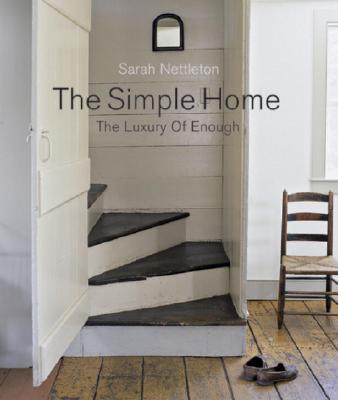 Simple Home: The Luxury of Enough