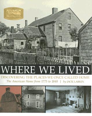 Where We Lived: Discovering the Places We Once Called Home
