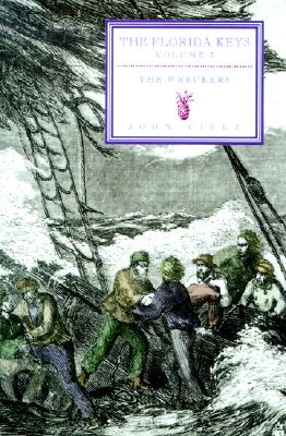 Image for The Florida Keys, Vol. 3: The Wreckers The Florida Keys, Vol. 3: The Wreckers