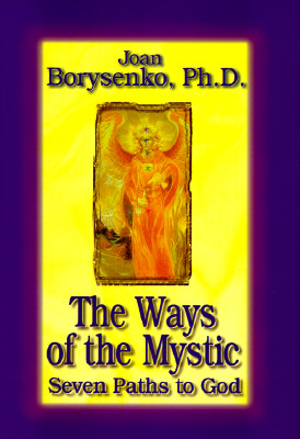 Image for The Ways of the Mystic: 7 Paths to God The Ways of the Mystic: 7 Paths to God