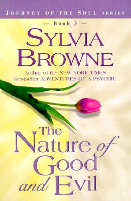 Image for NATURE OF GOOD AND EVIL THE/TRADE (Journey of the Soul)