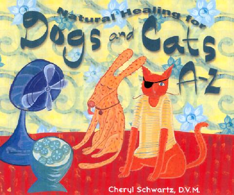 Image for Natural Healing for Dogs and Cats A-Z (A--Z Books)