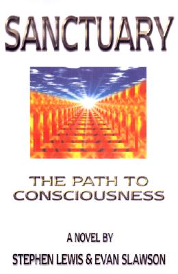 Sanctuary: The Path to Consciousness