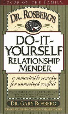 Dr. Rosberg's Do-It-Yourself Relationship Mender: with Study Guide