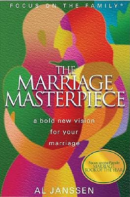 Image for Marriage Masterpiece: God's Amazing Design for Your Life Together (Focus on the Family Presents)