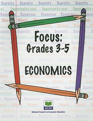 Focus: Grades 3-5 Economics