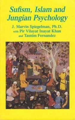 SUFISM, ISLAM AND JUNGIAN PSYCHOLOGY