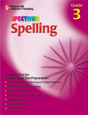 Spectrum Spelling, Grade 3 (McGraw-Hill Learning Materials Spectrum)