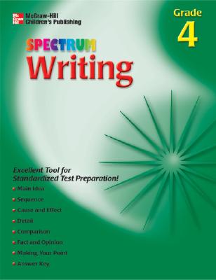 Spectrum Writing, Grade 4 (McGraw-Hill Learning Materials Spectrum)