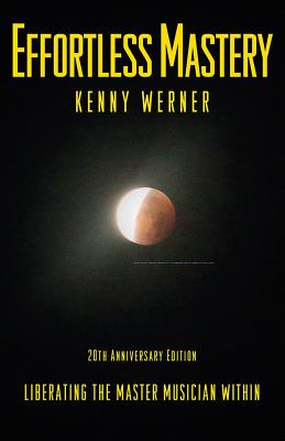 Effortless Mastery - 20th Anniversary Edition