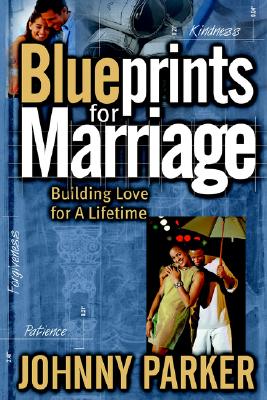 Image for Blueprints for Marriage Blueprints for Marriage