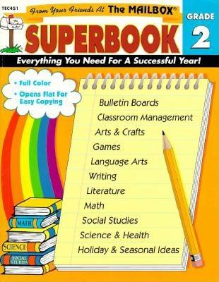 Image for The Mailbox Superbook, Grade 2: Your Complete Resource for an Entire Year of Second-Grade Success The Mailbox Superbook, Grade 2: Your Complete Resource for an Entire Year of Second-Grade Success