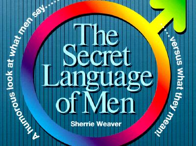 The Secret Language Of Men