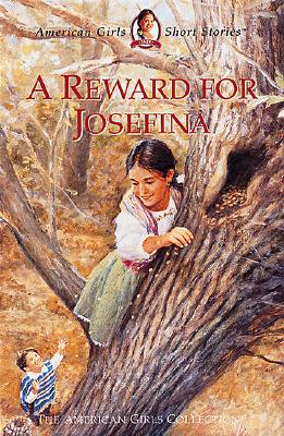 Image for A Reward for Josefina (American Girl Collection) A Reward for Josefina (American Girl Collection)