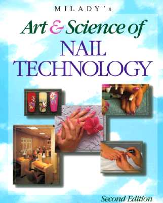 Milady's Art and Science of Nail Technology, 2nd Edition