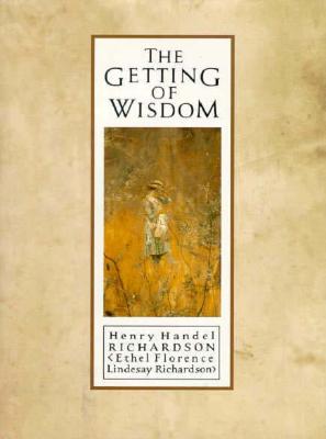 The Getting of Wisdom -this is a work of fiction