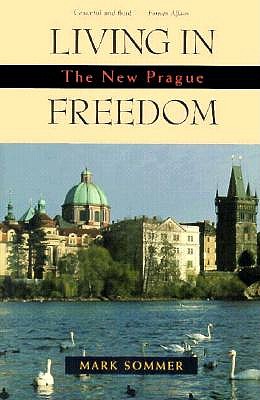 Living in Freedom: The New Prague