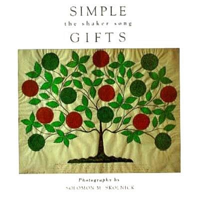 Image for Simple Gifts: The Shaker Song Simple Gifts: The Shaker Song