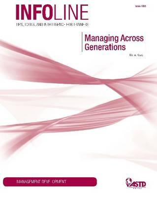 Managing Across Generations (Infoline ASTD)