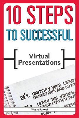 10 Steps to Successful Virtual Presentations