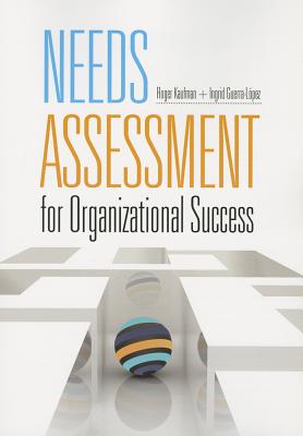 Image for Needs Assessment for Organizational Success Needs Assessment for Organizational Success
